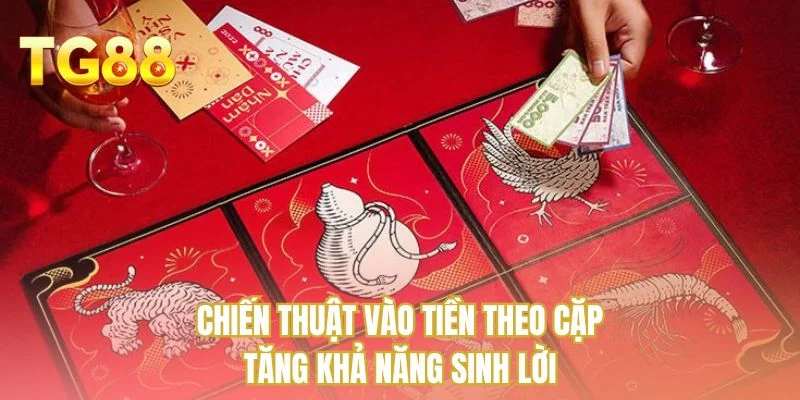 Chiến thuật vào tiền theo cặp tăng khả năng sinh lời